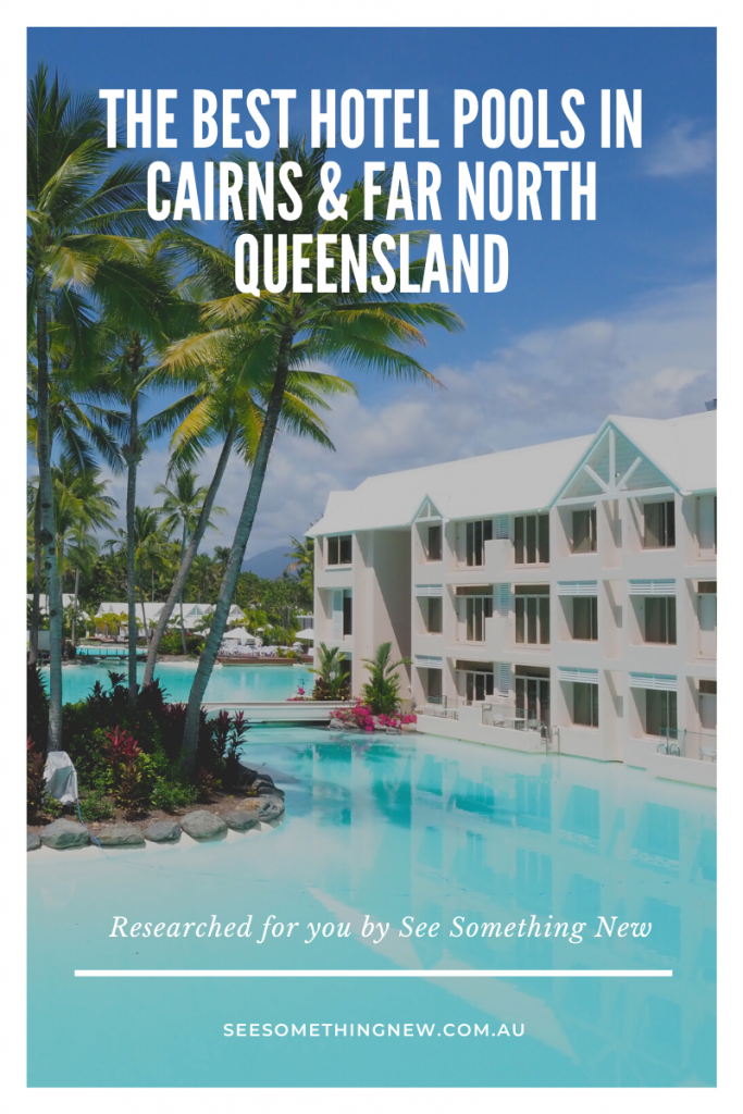 If your looking for the Best hotel pools in Cairns or the Best Hotel Pools in Palm Cove and Port Douglas. 